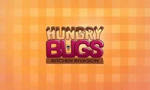 game pic for Hungry bugs: Kitchen invasion